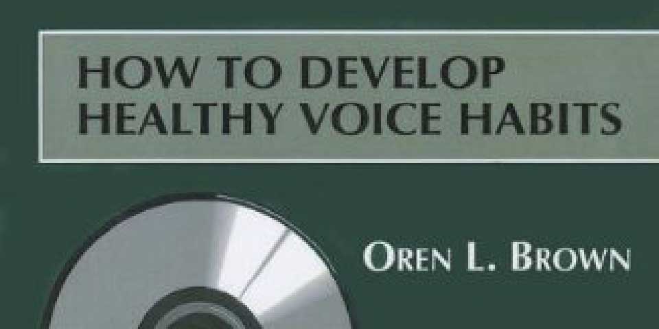 音楽に適合した声色・音楽能力の開発 Oren Brown Training Method